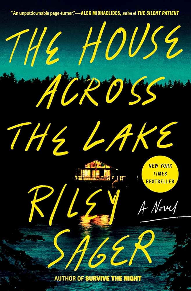 The House Across the Lake by Riley Sager (HARDCOVER)