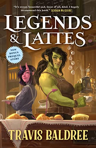 Legends & Lattes by Travis Baldree