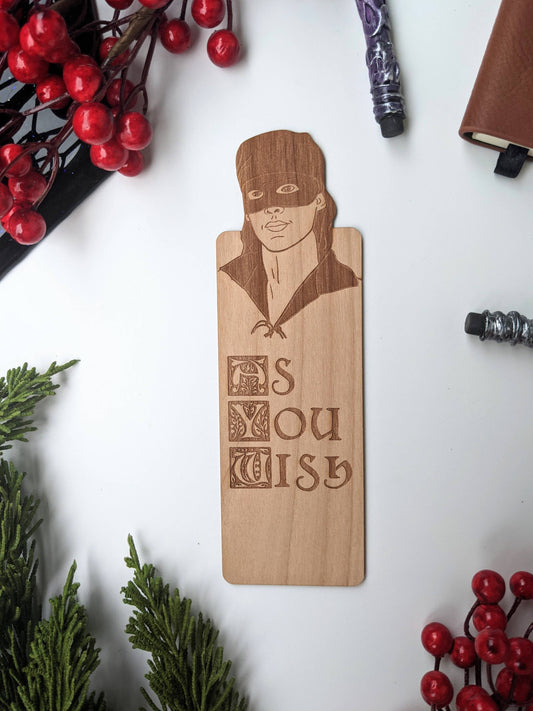 NTSD Gaming and Bookish Goods - As You Wish - Princess Bride Inspired Wooden Bookmark