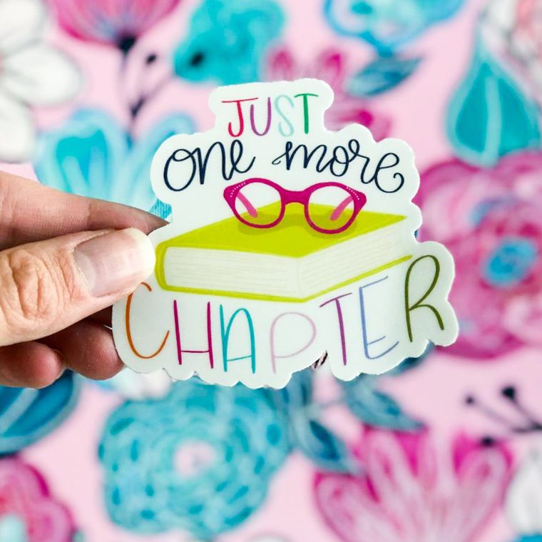 Just One More Chapter Vinyl Sticker